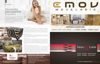 decorações



        Decoração
        para quartos
        pequenos
        A decoração colabora para aumentar a sensação de espaço
        mesmo nos quartos mais pequenos
        Não é porque um quarto é pequeno que isto significa que
        ele não precise ou não deva ser decorado. Pelo contrário, a
        decoração pode ser uma grande aliada para dar mais espaço
        em quartos menores. Siga as dicas para decorar e poupar
        espaço em quartos pequenos:




                                                                      Móveis camuflados
                                                                      Em quartos pequenos é recomendável usar móveis que acabam fazendo parte
                                                                      das paredes, se camuflando com a pintura ou papel de parede. Prateleiras e
                                                                      armários suspensos na parede são ótimos para usar todo espaço que pode ser
                                                                      aproveitado em pequenos ambientes e se forem em tons parecidos com a cor
                                                                      da parede acabam dando uma ideia de que são menores do que realmente são.

                                                                      Móveis multifuncionais
                                                                      Armários que podem servir de mesa, cama com gaveteiro embaixo, puffs com
                                                                      espaço para guardar objetos e outros móveis multifuncionais são excelentes para
                                                                      economizar espaço em pequenos quartos.
                                                                      Iluminação e cores
                                                                      Para dar ao quarto uma sensação de mais espaço é importante que o ambiente
                                                                      esteja bem claro e iluminado. Janelas grandes e muita luz são excelentes para dar
                                                                      esse efeito. Além disso, é válido também trabalhar com cores claras nos móveis
                                                                      e nas paredes, porém de forma equilibrada para não ficar exagerado. Alguns
                                                                      detalhes em cores escuras podem dar mais ênfase às cores claras por meio do
                                                                      contraste.

                                                                      Mais dicas para decoração de quartos pequenos
                                                                      Deve-se sempre optar por portas de correr para os armários nesses quartos
                                                                      menores, além disso, guarda-roupas com espelhos e vários compartimentos
                                                                      diferentes também evitam a necessidade de usar mais um espaço do quarto para
                                                                      espelho e para guardar cobertores, por exemplo. Decore quartos pequenos com
                                                                      menos detalhes. Peças maiores escondendo peças menores dão a impressão de
                                                                      mais espaço. Guarde objetos pequenos nos armários e não abuse dos detalhes
                                                                      na decoração, deixando o visual mais clean e espaçoso.




70   Revista Atual Marília                                                                                                                                Revista Atual Marília   71
 