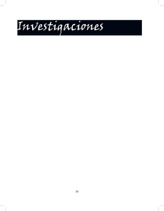 Investigaciones




          30
 