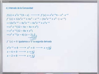 d.) Intervalo de la Concavidad

 