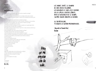 54
Intentémoslo
Muchas veces me pregunto: ¿por qué la vida se empeñó conmigo?,
en regalarme disgustos y no alegrías,
que de niño los juguetes, las golosinas en el colegio, todos ellos lo tenían
y yo, yo miraba con ojos de asombro, o quizás con un poquito de envidia, sana
envidia.
Hoy me pregunto: ¿por qué la vida se empeñó conmigo?,
los malos tratos de adolescente, la calle, el hambre, institutos, correccionales.
Muchas veces me pregunto: ¿por qué la vida se empeñó conmigo?
De grande… de grande conocí la cárcel,
en el medio de toda esa desgracia la vida se apiadó y me regaló algo bonito,
tan bonito que no se describe con palabras.
Me regaló una hija, una hija hermosa. Hoy tiene 15 años, toda una señorita ya.
Yo no la veo desde los cinco.
Hoy me pregunto: ¿por qué la vida se empeñó conmigo?
De adulto, en las cárceles sufrí torturas, agravios,
y hoy me pregunto: ¿por qué la vida se empeñó conmigo?
¿Seré un forastero indeseable por el mundo, por la gente, por mis pares?,
¿o quizás sea el problema, ese problema que molesta y molesta?
y yo me pregunto…
Y yo que me empeñé en hacer,
y yo que me empeñé en hacer algo más o menos bien.
En el mundo de los nobles jamás entré,
y yo me pregunto ¿por qué la vida?
Conmigo y con mis sueños,
con mis esperanzas,
con mis frustraciones.
¿Por qué?
La vida
Conmigo.
Algún día cuando viejo y se me dé por girar la cabeza,
y mirar al pasado con una risa burlona diré:
aquella vez la vida se empeñó conmigo,
Pero hoy no.
Hoy yo me empeño con la vida,
Hoy
yo
me empeño
con la vida.
D.E.N.
Hoy
yo me
empeno
con la
vida.
POESÍA POESÍA
LOS INDIOS JAMAS SE OLVIDAN
DE UNA OFENSA RECIBIDA,
LA VENGANZA ES UNA COSA SAGRADA.
EN LA CARCEL EXISTEN CODIGOS,
PERO LA VENGANZA NO SE OLVIDA,
SIEMPRE QUEDA ABIERTA LA HERIDA.
EL TIEMPO DECIDE,
YO QUIERO LA VERDAD PROFUNDAMENTE.
(Inspirado en Meinrado Hux)
Karina
 