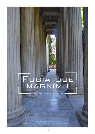 16
magnimu
Fugia que
Pa simus solori ab in
Doloriat autem volliquunt.
Ab illo eum fugia qui derchil explignienis con re s
 