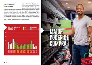 INFLAÇÃO MANTIDA
SOB CONTROLE
A elevada taxa de inflação registrada em
2015 subsidiou as críticas de que os go-
vernos do PT foram lenientes com a esta-
bilidade dos preços. Trata-se, mais uma
vez, da estratégia de enfatizar um resulta-
do adverso para desmerecer conquistas
efetivas desse período: o compromisso
com o controle inflacionário. Nos 13
anos de PT, a meta da inflação foi cumpri-
da em 12 deles - exceto em 2015, quando
a desvalorização cambial e a alta de pre-
ços administrados (em especial, energia
e combustíveis) resultaram em elevação
de preços de caráter temporário, dissi-
pada já em 2016. Vale destacar que os
baixos patamares de inflação registrados
a partir de 2017, sobretudo em 2019, se
devem principalmente à anemia da ativi-
dade econômica, não havendo motivos
para celebrá-los.
MAIOR
PODER DE
COMPRA
110
 