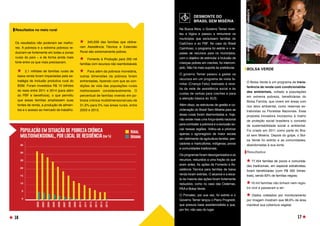 Resultados no meio rural
Os resultados não poderiam ser melho-
res. A pobreza e a extrema pobreza re-
duziram-se fortemente em todas a zonas
rurais do país – e de forma ainda mais
forte entre os que mais precisavam.
	 2,1 milhões de famílias rurais de
baixa renda foram impactadas pela es-
tratégia de inclusão produtiva rural do
BSM. Foram investidos R$ 10 bilhões
de reais entre 2011 e 2014 (para além
do PBF e benefícios), o que permitiu
que essas famílias ampliassem suas
fontes de renda, a produção de alimen-
tos e o acesso ao mercado de trabalho.
BOLSA VERDE
O Bolsa Verde é um programa de trans-
ferência de renda com condicionalida-
des ambientais, voltado a populações
em extrema pobreza, beneficiárias do
Bolsa Família, que vivem em áreas com
rico ativo ambiental, como reservas ex-
trativistas ou Florestas Nacionais. Essa
proposta inovadora incorporou à matriz
de proteção social brasileira o conceito
de sustentabilidade social e ambiental.
Foi criado em 2011 como parte do Bra-
sil sem Miséria. Depois do golpe, o Bol-
sa Verde foi extinto e as comunidades,
abandonadas à sua sorte.
	 345.639 das famílias que obtive-
ram Assistência Técnica e Extensão
Rural são extremamente pobres.
	 Fomento à Produção para 250 mil
famílias com recursos não reembolsáveis
	 Para além da pobreza monetária,
outras dimensões da pobreza foram
enfrentadas, fazendo com que as con-
dições de vida das populações rurais
melhorassem consideravelmente. O
percentual de famílias vivendo em po-
breza crônica multidimensional caiu de
31,9% para 5% nas áreas rurais, entre
2003 e 2015.
Resultados
77.454 famílias de povos e comunida-
des tradicionais, em especial extrativistas,
foram beneficiadas (com R$ 300 trimes-
trais), sendo 83% de famílias negras;
16 mil famílias não tinham nem regis-
tro civil e passaram a ter;
Dados coletados por monitoramento
por imagem mostram que 98,6% da área
manteve sua cobertura vegetal.
DESMONTE DO
BRASIL SEM MISÉRIA
Na Busca Ativa, o Governo Temer inver-
teu a lógica e passou a remunerar os
municípios que excluíssem famílias do
CadÚnico e do PBF. No caso do Brasil
Carinhoso, o programa foi extinto e o re-
passe de recursos para os municípios,
com o objetivo de estimular a inclusão de
crianças pobres em creches, foi interrom-
pido. Não há mais suporte às prefeituras.
O governo Temer passou a gastar os
recursos em um programa de visita fa-
miliar (Criança Feliz) realizado à reve-
lia da rede de assistência social e às
custas de verbas para creches e para
a atenção básica do SUS.
Além disso, as estruturas de gestão e co-
ordenação do Brasil Sem Miséria para as
áreas rurais foram desmontadas e, hoje,
não existe mais uma força-tarefa nacional
para combater a pobreza e a exclusão so-
cial nessas regiões. Voltou-se a priorizar
apenas o agronegócio de maior escala
em detrimento da agricultura familiar, pes-
cadores e maricultores, indígenas, povos
e comunidades tradicionais.
Os programas foram desorganizados e os
recursos, reduzidos a uma fração do que
eram antes. As ações de Fomento e As-
sistência Técnica para famílias de baixa
renda foram extintas. O alcance e a esca-
la da maioria das ações foram fortemente
reduzidos, como no caso das Cisternas,
PAA e Bolsa Verde.
O Pronatec, por sua vez, foi extinto e o
Governo Temer lançou o Plano Progredir,
que possuía base assistencialista e que,
por fim, não saiu do lugar.
FOTO:
MINISTÉRIO
DO
MEIO
AMBIENTE
16 17
 