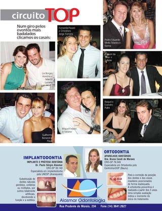 C I R C U I T O
Num giro pelos             Fernanda Pavani
eventos mais               e Cristóforo
badalados                  Jorge Ferreira
clicamos os casais:                          Pedro Eduardo
                                             Mello Teixeira e
                                             Karina


                                             Edilson da
                                             Silva e
                                             Juliana




              Lia Borges
              Honório e
                  Márcio
                 Luciano




                                             Raquel e
                                             Evandro
                                             Pulini




                             Miguel Fedato
                             e Fabiana
              Guilherme
              Bonaroti e
                   Paula
 