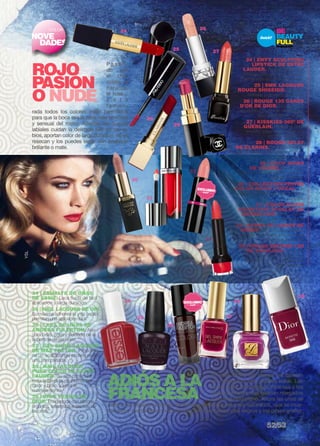 COLOR 
NOVE 
DADES 
YSL 
24 
todos los colores están permitidos 
para que la boca sea la zona más atractiva 
y sensual del rostro. Además los nuevos 
labiales cuidan la delicada piel de los la-bios, 
aportan color de larga duración, no se 
resecan y los puedes elegir con acabado 
brillante o mate. 
34 | ESMALTE DE UÑAS 
DE ESSIE. Laca fluida de fácil 
aplicación y larga duración. 
35 | NAIL LACQUER DE OPI. 
Su máxima adherencia y su cepillo 
permiten una aplicación fácil. 
36 | LACA DE UÑAS DE 
ANDREA FULERTON. Ase-gura 
brillo, color y cuidado de la 
superficie de las uñas. 
37 | GEL SHINE LACQUER 
DE MAX FACTOR. Proporcio-na 
un acabado gel profesional en 
una sola pasada. 
38 | NAIL LACQUER 
PURE COLOR DE ESTÈE 
LAUDER. Su alta cobertura 
evita la pérdida de intensidad 
color y brillo, y evita el 
cuarteamiento. 
39 | DIOR VERNIS DE 
DIOR. Enriquecida con silicona 
orgánica, refuerza la superficie de 
las uñas. 
24 | ENVY SCULPTING 
LIPSTICK de ESTÈE 
LAUDER. Proporciona color 
intenso con una sola pasada. 
Permanece durante seis horas. 
25 | SMK LACQUER 
ROUGE SHISEIDO. Suaviza, 
hidrata, pigmenta e ilumina. 
26 | ROUGE 135 CARRE 
D’OR DE DIOR. Un nude en-riquecido 
con hinojo marino que 
alisa y perfila los labios. 
27 | KISSKISS 360º DE 
GUERLAIN. Ofrece el color 
preciso para cada ocasión y 
estado de ánimo. 
28 | ROUGE ECLAT 
DE CLARINS. Una textura cre-ma 
anti-edad que alisa los labios 
y los ilumina. 
29 | COCO SHINE 
DE CHANEL. Su textura 
bálsamo crea un efecto mojado, 
brillante y natural. 
30 | COLLECTION PRIVÉE 
COLOR RICHE L’ORÉAL. Un 
nude muy especial para mujeres 
únicas. 
31 | COLOR ELIXIR 
SIGNATURE SCARLET DE 
MAYBELLINE. Color, brillo y 
confort con una sola pasada. 
32 | BARRA DE LABIOS de 
debby. Su fórmula esta enri-quecida 
con aceite emolientes y 
manteca de karité. 
33 | ROUGE EDITION 12H 
DE BOURJOIS. Se funde 
perfectamente con los labios, 
ofreciendo color e hidratación 
durante 10 horas. 
27 
37 
38 
39 
33 
Sí, este otoño las manos no quieren 
ser modositas sino dejarse notar. Los 
tonos nude, la manicura francesa y los 
brillos transparentes quedan relegados 
a un segundo plano. Ahora las uñas se 
Pasan-do 
por 
el cho-colate, 
el 
naranja, 
el rosa… 
E s t a 
t empo-rada 
25 
26 
28 
29 
30 
31 
34 
35 
36 
32 
ADIÓS A LA 
FRANCESA 
visten con colores potentes, profundos, dramáticos y muy saturados, que se mue-ven 
entre los burdeos muy oscuros, los berenjenas casi negros y los grises grafito. 
rojo 
pasión 
o nude 
52/53 
 