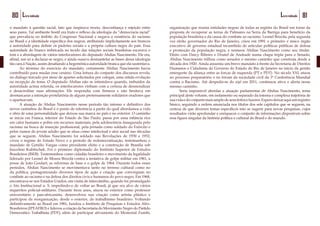 80 Livro indicado 81Livro indicado
o mandato à questão racial, fato que inspirava receio, desconfiança e rejeição entre
seus pares. Tal ambiente hostil era fruto e reflexo da ideologia da “democracia racial”
que prevalecia no âmbito do Congresso Nacional e negava a existência do racismo
no Brasil e a identidade específica dos negros, atribuindo implicitamente aos brancos
a autoridade para definir os padrões sociais e a própria cultura negra do país. Essa
autoridade do branco imbricada no tecido das relações sociais brasileiras escorava o
tom e a abordagem de vários interlocutores do deputado Abdias Nascimento. Ele era,
afinal, um só a declarar-se negro, e ainda ousava desmantelar as bases dessa ideologia
tão cara à Nação, assim desafiando a hegemônica autoridade branca que ela sustentava.
	 Ao término do exercício do mandato, certamente Abdias Nascimento havia
contribuído para mudar esse cenário. Uma leitura do conjunto dos discursos revela,
no diálogo travado por meio de apartes solicitados por colegas, uma nítida evolução
na recepção do tema. O deputado Abdias não se intimidava quando, imbuídos da
autoridade acima referida, os interlocutores vinham com a certeza de desmoralizar
e desacreditar suas afirmações. Ele respondia com firmeza e não hesitava em
desmascarar a intenção protelatória de alguns pretensamente solidários oradores que
o aparteavam.
	 A atuação de Abdias Nascimento nesse período tão intenso e definitivo dos
novos caminhos do Brasil é o ponto de referência a partir do qual abordamos a vida
e obra de uma personalidade que deixou sua marca no país e no exterior. O caminho
se inicia em Franca, interior do Estado de São Paulo; passa por uma infância rica
em calor humano e pobre em recursos materiais, pela adolescência inaugurada pelo
racismo na busca de inserção profissional, pela jornada como soldado do Exército e
pelos rumos do jovem adulto que se situa como intelectual e ator social nas décadas
que se seguem. Abdias Nascimento foi soldado nas Revoluções de 1930 e 1932,
viveu o regime do Estado Novo e o período de redemocratização, testemunhou o
mandato de Getúlio Vargas como presidente eleito e a construção de Brasília sob
Juscelino Kubitschek. Foi o primeiro diplomado do Instituto Superior de Estudos
Brasileiros (ISEB). Testemunhou como cidadão brasileiro o movimento da legalidade
liderado por Leonel de Moura Brizola contra a tentativa de golpe militar em 1961, a
posse de João Goulart, as reformas de base e o golpe de 1964. Durante todos esses
períodos, Abdias Nascimento se movimentava tanto no terreno cultural como no
da política, protagonizando diversos tipos de ação e criação que convergiam no
combate ao racismo e na defesa dos direitos civis e humanos do povo negro. Em 1968,
encontrava-se nos Estados Unidos, em visita de intercâmbio, quando foi promulgado
o Ato Institucional n. 5, impedindo-o de voltar ao Brasil, já que era alvo de vários
inquéritos policial-militares. Durante treze anos, atuou no exterior como professor
universitário e pan-africanista, desenvolveu sua criação como artista plástico e
participou da reorganização, desde o exterior, do trabalhismo brasileiro. Voltando
definitivamente ao Brasil em 1981, fundou o Instituto de Pesquisas e Estudos Afro-
Brasileiros (IPEAFRO) e liderou a criação da Secretaria do Movimento Negro do Partido
Democrático Trabalhista (PDT), além de participar ativamente do Memorial Zumbi,
organização que reunia entidades negras de todas as regiões do Brasil em torno da
proposta de recuperar as terras de Palmares na Serra da Barriga para benefício da
população brasileira e da causa do combate ao racismo. Leonel Brizola, pela segunda
vez eleito governador do Rio de Janeiro, criou em 1991 o primeiro e único órgão
executivo de governo estadual incumbido de articular políticas públicas de defesa
e promoção da população negra, e nomeou Abdias Nascimento como seu titular.
Eleito com Darcy Ribeiro e Doutel de Andrade numa chapa tripla para o Senado,
Abdias Nascimento trilhou como senador o mesmo caminho que construía desde a
década dos 1920. Ainda assumiu um breve mandato à frente da Secretaria de Direitos
Humanos e Cidadania do Governo do Estado do Rio de Janeiro no início da gestão
emergente da aliança entre as forças de esquerda (PT e PDT). No século XXI, atuou
no processo preparatório e no fórum da sociedade civil da 3ª Conferência Mundial
contra o Racismo. Até despedir-se do aiyê em 2011, continuou ativo e alerta nesse
mesmo caminho.
	 Seria impossível abordar a atuação parlamentar de Abdias Nascimento, tema
principal deste volume, em isolamento ou separado da intensa e complexa trajetória de
suavidaedoconjuntomaisamplodeseusfeitosefazeres.Esperodeixaraquiumregistro
básico, seguindo a ordem anunciada nos títulos dos sete capítulos que se seguem, na
certeza de que diversos temas específicos irão se sugerir para novas pesquisas, cujos
resultados virão aprofundar e enriquecer o conjunto de informações disponíveis sobre
essa figura singular da história política e cultural do Brasil e do mundo.
 