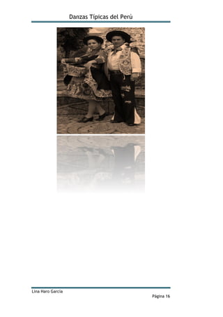 Danzas Típicas del Perú
Lina Haro García
Página 16
 