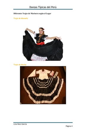 Danzas Típicas del Perú
Lina Haro García
Página 4
Diferentes Trajes de Marinera según el Lugar
Traje de Monsefú
Traje de Moche
 