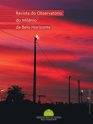 ano 3 | edição 3 | junho de 2012

Revista do Observatório
do Milênio
de Belo Horizonte

 