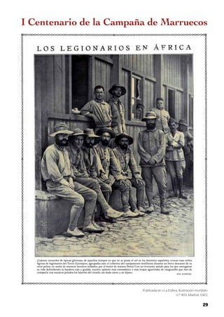 29
I Centenario de la Campaña de Marruecos
Publicada en «La Esfera. Ilustración mundial»
n.º 403. Madrid, 1921
FOT. ALFONS...
