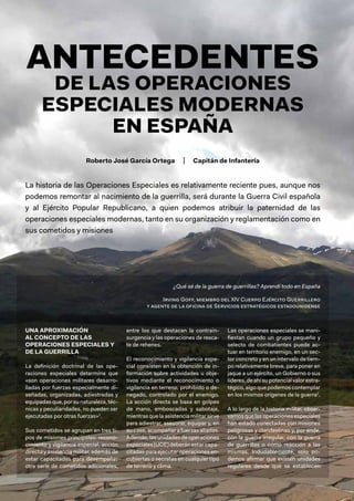 ANTECEDENTES
DE LAS OPERACIONES
ESPECIALES MODERNAS
EN ESPAÑA
La historia de las Operaciones Especiales es relativamente r...