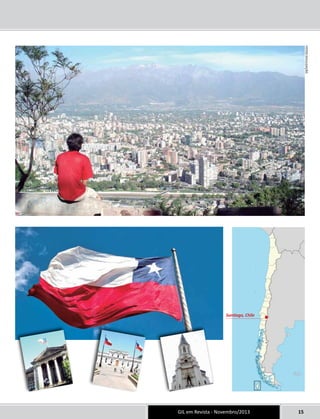 Santiago, Chile 
GIL em Revista - Novembro/2013 15 
FOTOS DIVULGAÇÃO 
 
