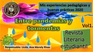 Responsable: Licda. Ana Merely Rivas
 