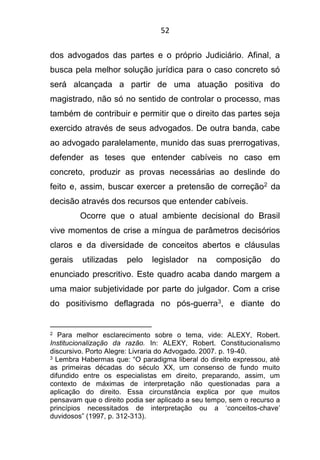 53
movimento de reabilitação da moral no Direito - no Brasil, em
especial, após a promulgação da Constituição Federal de
1...