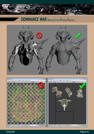 Página 44
DOMINANCE WAR Making Of com Rodrigo Banzato
Tutorial3D
 