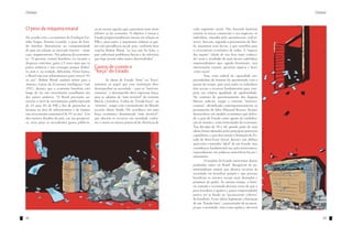 Debate

O peso da máquina estatal
De acordo com o economista da Fundação Getúlio Vargas, Ernesto Lozardo, o peso do Estado interfere diretamente na competitividade
do país em relação ao mercado exterior – neste
caso, negativamente. Nas palavras do economista: “O governo central brasileiro, no tocante a
despesas correntes, gasta 2,5 vezes mais que os
países asiáticos e não consegue poupar dinheiro, pois é, na verdade, deficitário. Desta forma,
o Brasil não tem infraestrutura para crescer 9%
ao ano”. Robert Wood, analista sênior para a
América Latina da Economist Intelligence Unit
(EIU), destaca que a economia brasileira está
longe de ter um crescimento semelhante aos
dos países asiáticos: “O Brasil precisaria aumentar o nível de investimento público/privado
de 2% para 4% do PIB a fim de preencher as
lacunas na área de infraestrutura e de manter
um crescimento sustentável de 5% ao ano”. Um
dos maiores desafios do país, em sua perspectiva, seria parar os ascendentes gastos públicos,

22

Debate

ou ao menos aqueles que aumentem num ritmo
inferior ao da economia. O objetivo é tornar o
Estado proporcionalmente menor em relação ao
PIB e, para tanto, é importante ordenar os gastos com previdência social, pois, conforme bem
conclui Robert Wood, “se isso não for feito, o
país enfrentará problemas fiscais e de solvência
que hoje pesam sobre países desenvolvidos”.

Gastos de custeio e
“força” do Estado
	
As ideias de Estado “forte” ou “fraco”
remetem ao papel que esta instituição deve
desempenhar na sociedade – para os “intervencionistas”, o desempenho deve expressar força;
para os adeptos da “mão invisível” da corrente
liberal, a fortaleza. A ideia de “Estado fraco”, ou
“mínimo”, surgiu com o pensamento do filósofo
escocês Adam Smith. Ele acreditava em uma
força econômica denominada “mão invisível”,
que alocaria os recursos em sociedade conforme o maior ou menor potencial de eficiência de

cada segmento social. Não havendo barreiras
estatais às trocas comerciais e aos negócios, os
indivíduos, movidos pelo autointeresse (self-interest), buscam, segundo o pensamento de Smith, maximizar seus lucros, o que contribui para
o crescimento econômico de todos. A “riqueza
das nações” (título de seu livro mais conhecido) seria o resultado da ação desses indivíduos
empreendedores que, agindo livremente, sem
intervenções estatais, gerariam riqueza e bem-estar social.
	
Esta visão radical da capacidade empreendedora do homem foi questionada com o
passar do tempo, pois nem todos os indivíduos
têm acesso a recursos fundamentais para competir em relativa igualdade de oportunidade.
No contexto de questionamento dos dogmas
liberais radicais, surgiu a corrente “intervencionista”, identificada contemporaneamente ao
pensamento de John Maynard Keynes. Keynes
desenvolveu um modelo econômico que defende a ação do Estado como agente de estabilização da moeda e como fomentador da economia.
Nas décadas de 50 e 60, grande parte de suas
ideias foram adotadas pelas principais potências
capitalistas, o que deu ensejo à formação do Estado de Bem-Estar Social. Keynes não definiu
qual seria o tamanho “ideal” de um Estado, mas
considerava fundamental sua ação interventora,
especialmente em políticas anticíclicas fiscais e
monetárias.
	
O modelo do Estado interventor deitou
profundas raízes no Brasil. Resquícios do patrimonialismo estatal, que absorve recursos da
sociedade em benefício próprio e que procura
beneficiar os estratos sociais mais abastados e
próximos do poder. Ao mesmo tempo, a história contada e recontada diversas vezes de que o
povo brasileiro é apático e pouco empreendedor
parece ter se fixado no “inconsciente coletivo”
do brasileiro. Essas ideias legitimam a formação
de um “Estado forte”, concentrador de recursos,
já que a sociedade, vista como apática, não teria

23

 