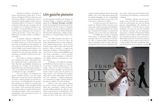 Notícias

	
Formado em Direito e funcionário da
Câmara Municipal de Cuiabá, Joaci, 48 anos,
iniciou no Programa EAD pois achou que seria
interessante difundir o conhecimento e levar a
um grupo de cidadãos algumas noções sobre administração pública. De lá para cá, o mediador
conquistou muito mais que um grupo; hoje ele
se consagra com 79 turmas já mediadas e muitas alegrias. "A principal diferença que se nota
se for feita uma comparação entre o primeiro e
o último dia de aula é o senso crítico que o cidadão passa a ter sobre a política e os políticos",
completou.
	
O mediador experiente compartilha a
sua fórmula de sucesso. "Procuramos dar aulas
no período noturno ou nos fins de semana para
que todos que trabalham possam participar. Às
vezes, muitos estão cansados após um dia exaustivo de trabalho, então costumo traduzir o conteúdo para uma linguagem mais popular e com
exemplos locais para que todos entendam e não
achem que o conteúdo é um bicho de sete cabeças", explicou.
	
Joaci utiliza os momentos pedagógicos
para integração dos alunos. "Procuramos sempre a opinião dos alunos e esclarecemos as dúvidas. Havendo a possibilidade, chamamos um
palestrante, por exemplo, um funcionário do
Tribunal de Contas, para falar sobre controle externo, ou convidamos um vereador para explicar
as atribuições do cargo”, exemplificou.
	
Em sua avaliação, essa integração tem
gerado resultados positivos, visto que muitos
alunos que encerram um curso já se matriculam
em outros, e muitos externam, por meio do contato conosco, a sua felicidade após terem adquirido experiência em relação aos conteúdos que
havíamos trabalhado. "Como mediador, divulgo
meu celular, e-mail e facebook, pelos quais permanecemos sempre em contato. Sinto-me muito gratificado quando o aluno vem agradecer a
oportunidade e dizer que gostou do curso e do
mediador" encerra Joaci.

56

Notícias

Um gaúcho pioneiro
Um dos primeiros mediadores do Programa de
Formação Política a conquistar uma legião de
alunos fãs foi Mariano Henrique Carvalho,
67anos, do município de São Francisco de Assis,
Rio Grande do Sul. Ele conheceu o Programa
EAD quando esta ideia era ainda um projeto piloto, conhecida como curso Alberto Pasqualini.
Posteriormente reformulado, o Alberto Pasqualini tornou-se a Formação Básica Ulysses Guimarães.
	
"Em 2008, participei como aluno e depois como mediador. O curso nos trouxe um
maior conhecimento sobre as nossas obrigações
como cidadão brasileiro além, é claro, de uma
formação teórica sobre Estado, sobre formas de
governo e sobre os conceitos e a trajetória das
instituições brasileiras. Fundamentalmente, o
curso nos fez ver nossas responsabilidades para
com nossos conterrâneos e nos fez perceber
como ajudar nossa comunidade a se desenvolver", explicou Mariano o sentimento que vivenciou à época.
	
Atendendo a um pedido do presidente
do PMDB local, Mariano tornou-se o responsável por levar a formação política para seu município. "Claro, por se tratar da primeira vez,
não ficamos muito tranquilos, mas procuramos
assistir a todas as aulas antes de passá-las aos
demais alunos e nos esmeramos em pesquisar
sobre todos os temas apresentados. Assim ficamos mais confiantes e também transmitimos
esse sentimento aos colegas", declarou Mariano,
que hoje já contabiliza 31 turmas mediadas.
	
Mariano criou uma maneira própria
de cativar os alunos. Inicialmente explica aos
alunos que é primordial o respeito ao posicionamento político-partidário de cada um e que
ataques pessoais devem ser abandonados. "Essa
conversa inicial estimula maior respeito entre os
colegas de turma. Claro que, entre os alunos,

acabam existindo militantes de diversos partidos
políticos, mas o alto conhecimento apresentado
no material pedagógico nos dá a tranquilidade
que precisamos para obter o sucesso, pois se discutem ideias e não pessoas", explicou.
	
O retorno por parte dos alunos foi tamanho que Mariano realizava encontros extraclasses para auxiliar na execução dos trabalhos e
estimular o estudo individualizado. Ele acredita
que o Programa EAD desperta o sentimento de
cidadania, que às vezes pode estar adormecido.
	
"O cidadão que se integra ao Programa
EAD começa a se posicionar melhor quando é
chamado a intervir ou, até mesmo, a se pronunciar sobre as questões políticas administrativas
tanto no município, como nas outras esferas governamentais, isto sem precisar abandonar posi-

ções críticas. Quem passa pelo EAD da Fundação demonstra mais segurança e conhecimento",
completou.
	
Atualmente, Mariano não está ministrando o curso do EAD, mas continua aprimorando seu conhecimento por meio dos demais
materiais disponibilizados pelo Programa de
Formação Política. "A Revista Ulysses, sempre
atualizada, com temas da mais alta relevância
aos interesses nacionais, nos traz informações
importantes; a coletânea O Pensamento Político
Brasileiro nos faz conhecer melhor os brasileiros
que marcaram suas épocas e que continuam influenciando nossos dias. Eu levei estes materiais
até as bibliotecas das escolas em São Francisco
e, pode acreditar, eles estão contribuindo muito
para a formação de nossos estudantes", concluiu.

57

 