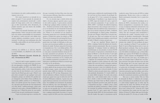 Notícias

investimentos em toda a cadeia produtiva, em autopeças e por aí vai.
Nós temos incentivos ao mercado de capitais em geral. O setor privado do mercado de
capitais está extremamente incentivado a emitir
papeis de longo prazo, como são as debêntures
que eu falei incentivadas; além obviamente, do
próprio incentivo que tem através das medidas
microeconômicas.
Temos um mercado doméstico que é mais
impressionante. Somos um país de classe média,
hoje com muitas oportunidades de investimento
de negócios e somos um país com sólidas instituições: políticas, econômicas, sociais e com democracia. Eu acho que essa combinação deve dar
resultados, ainda melhor em um futuro próximo.
Muito obrigado.

PAINEL II: CRÍTICA À ATUAL POLÍTICA ECONÔMICA E PROPOSTA DE NOVOS
RUMOS
Expositor: Mansueto Facundo Almeida Júnior - Economista do IPEA
Antes de tudo eu quero agradecer o convite. É uma honra estar aqui nessa casa conversando com deputados, senadores do PMDB. Eu sou
funcionário público do IPEA, mas estou falando
aqui claramente, enfim, é uma visão muito pessoal, uma visão do meu Instituto e isso é uma coisa
muito boa do Brasil que prova que o Brasil é um
país muito avançado do que qualquer outro país
emergente, porque em nenhum dos grandes países emergentes como Índia, China ou Rússia, um
funcionário público poderia vir ao Parlamento e
falar a sua opinião pessoal. Isso acontece no Brasil, o que prova que do ponto de vista institucional
esse país, desde a redemocratização, enfim, pelo
esforço de vocês todos, o Partido PMDB foi o que
lutou por isso. O Brasil do ponto de vista institucional é hoje um país extremamente avançado.
O que vou mostrar aqui são os mesmos da-

76

Notícias

dos que o secretário tão bem falou, mas com uma
visão um pouco diferente. Quer dizer, economista
sempre tem uma visão diferente.
Eu vou mostrar aqui a minha leitura dos
dados e levantar algumas questões para as quais
eu não tenho resposta. A gente precisa entender
no Brasil que qualquer debate econômico ele não
tem… Nenhum economista vai dar solução. Nunca se vai encontrar em um manual de Economia,
se o orçamento deve ser autorizativo ou impositivo. Nunca se vai encontrar em um manual de
Economia, quanto deve ser o tamanho do Estado,
quanto o Estado deve gastar em relação ao PIB.
Nunca se vai encontrar em um manual de Economia qual deve ser a divisão do gasto fiscal, se deve
gastar mais com Saúde ou Educação; se deve gastar mais com investimento público ou com transferência de renda. Nenhum manual de Economia
vai responder isso. Isso é um debate político. Por
isso, o que eu vou mostrar aqui e os dilemas que
eu vejo para a economia brasileira crescer de forma mais sustentável nos próximos 10, 15 anos,
depende de um fortalecimento que passa por essa
casa. Nenhum economista vai ter a solução para
isso e nenhum economista vai resolver isso. A solução para os problemas do Brasil ou nascem aqui
ou então vai ser um desastre.
Começando, primeiro vou fazer um histórico muito rápido do que aconteceu com a indústria
no Brasil, porque a gente está passando por um
período muito difícil da indústria. Um histórico
muito rápido de 1991 até hoje. Basicamente a história da indústria no Brasil, a história de transformação que a gente tem é que no início dos anos 90
foi muito difícil para a indústria. A gente tem, com
aquela abertura comercial, um crescimento muito
baixo. Na realidade um crescimento da produção
física da indústria, mas com desemprego, com a
mão de obra sendo desempregada. Depois a gente entra em um período que vai mais ou menos
até 2004 com estabilidade da produção industrial,
mas o emprego aumentando um pouco. E a gente
começa a partir de 2004, uma fase extremamente

positiva para a indústria de transformação do Brasil, você tem um forte aumento da produção física, de quase 30 %. Com o aumento do emprego,
formalização. O problema é que depois da crise
em 2008, surge um mundo novo para o qual nós
não estávamos preparados. O que acontece em
2008 e 2009? A produção da indústria despenca;
depois ela retorna e não consegue mais crescer. A
produção física da indústria hoje é basicamente o
que era no terceiro trimestre de 2008. A indústria
de transformação no Brasil perdeu dinamismo.
Por que isso? Porque o Brasil hoje é um país caro.
É um país caro. Para você comprar um carro de
bebê e como também para comprar o carro do pai
do bebê. O Brasil se tornou um país caro.
O que isso significa? Mesmo depois de
2008, o emprego formal da indústria de transformação continua aumentando. Mas não na mesma
magnitude. O emprego formal na indústria de
transformação no ano passado só cresceu 83.000
novos postos. O que puxou o crescimento do emprego no Brasil é o setor de serviços. E por quê?
Porque o setor de serviços é um setor naturalmente protegido. Eu não posso sair hoje à noite
e importar um restaurante de Nova Iorque para
jantar. Quando eu tenho aumento de custo, toda
empresa do setor de serviços consegue aumentar
o preço dos seus produtos e repassar para preço e
manter um pouco a mais. Já a indústria não, porque ela concorre com o resto do mundo. E como
o Brasil se tornou um país muito caro, a indústria
vem perdendo dinamismo. E é muito difícil, vai
ser muito difícil recuperar. Eu tenho uma notícia
muito boa e uma notícia muito ruim. A notícia
boa é: desde o início de 2004, depois de várias
reformas que foram feitas no Brasil, inclusive ao
longo do primeiro governo Lula, parte das quais
o responsável está aqui – o Márcio é hoje o atual
secretário de política econômica; o Marco Lisboa
foi secretário de política econômica no primeiro
governo Lula. E o que a gente tem? A história
desse país desde 2004 é de um crescimento muito
forte de vendas. Isto aqui é o crescimento real de

vendas de varejo. Nem na crise de 2009 as vendas
despencaram. Mesmo com a crise, as vendas no
Brasil continuaram crescendo. Isso é a parte boa
da história.
Qual é a parte ruim? Da produção da indústria até 2008 o crescimento das vendas, a indústria acompanhava o crescimento das vendas,
ou seja, as empresas industriais aumentavam a sua
produção e vendiam mais. O que foi que aconteceu a partir de 2008? A indústria despencou,
voltou, mas não conseguiu mais acompanhar o
crescimento das vendas. Aumentou muito a importação de produtos manufaturados. Demanda
tem. As vendas estão crescendo. Por que a indústria brasileira não conseguiu acompanhar o crescimento das vendas? Por um problema de preço.
É caro o produzir no Brasil. É caro produzir no
Brasil. É caro no Brasil produzir carro e é caro no
Brasil produzir confecção. Hoje um dos grandes
exportadores de confecção no mundo é um país
com 160 milhões de habitantes que se chama Bangladesh que exporta U$ 20 bilhões de confecção.
Qual é o salário mínimo em Bangladesh? U$ 37;
R$ 74,00 por mês. Esse não é um modelo que a
gente vai conseguir bater. O Brasil não vai conseguir concorrer com países de baixo custo de mão
de obra porque não é isso que a gente quer nem
é desejável. Mas a gente precisa concorrer então,
se a gente não vai conseguir concorrer com países
que têm salários muito baixos, a gente vai ter que
concorrer com países que têm salários mais elevados, mas têm produtividade elevada. Nosso grande desafio é justamente aumentar a produtividade.
Mas esse é o nosso cenário. Não teve falta
de demanda do Brasil. A indústria não acompanhou a demanda por um problema de custo. Qual
é a outra notícia negativa que eu tenho aqui de
vendas reais de varejo. Nos últimos 10 anos qual
foi o crescimento das vendas reais de varejo, a média ao ano? Acima de 10%. Acima de 10%. Qual
foi o crescimento das vendas reais de varejo nos
últimos 12 meses? O último dado que foi divulgado hoje de manhã: 2%. Ou seja, as vendas no Bra-

77

 