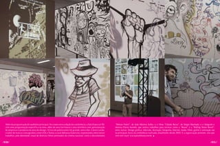 Além da programação do auditório principal, foi criada nesta edição da conferência, a Sala Especial 3D,    “Nelson Freire”, de João Moreira Salles, e o filme “Cidade Baixa”, de Sérgio Machado; e o fotógrafo e
 com uma programação específica na área, além de uma lan house e uma minifeira com apresentação             skatista Flavio Samelo, que realiza trabalhos para revistas como a “Bravo” e a “Rolling Stone Brasil”,
 de empresas e produtos da área do design. A lista de palestrantes foi grande, entre eles: Cássio Leitão,   entre outras. Design gráfico, televisão, ilustração, fotografia, Internet, moda, filme, grafite e animação são
 criador de marcas consagradas como UOL e Trama; o casal Adriana e Guto Lins, responsáveis, entre outros    os principais focos da conferência realizada anualmente desde 2005. E a organização promete: ano que
 trabalhos, pela identidade visual de diversos filmes premiados do cinema nacional, como o documentário     vem tem mais! www.pixelshow.com.br

/030/                                                                                                                                                                                                                /031/
 