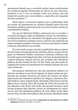 44
Celso Antônio Bandeira de Mello define o contrato
administrativo como a relação jurídica formada entre as partes por
um...