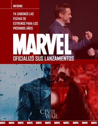 INFORME
YA SABEMOS LAS
FECHAS DE
ESTRENOS PARA LOS
PRÓXIMOS AÑOS
OFICIALIZÓ SUS LANZAMIENTOS
 