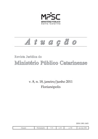 v. 8, n. 18, janeiro/junho 2011
Florianópolis
ISSN 1981-1683
Atuação Florianópolis V. 8 n. 18 p. 341 jan./jun. 2011
 