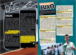 primeiros dias de aula. Quanto ao dia da matrícula,
                                                                                                                                                         todos os presentes se surpreenderam com as
                                                                                                                                                         instalações disponíveis, tanto pela modernidade,
                                                                                                                                                         como pela atenção dada a cada detalhe.
                                                                                                                            para vida universitária
                                                                                               Lucas Risso acaba de entrar da Unicamp de Limeira.        Como é ser bixo e entrar na vida
                                                                                               com o calouro do novo campus um pouco dessa nova          universitária?
                                               cada vez mais. Não se limite em buscar          Agora ele solta o verbo e fala                            Resumindo, é o maior barato! Todas as pessoas que me
                                               apenas conhecimentos específicos de sua          experiência.                                             conhecem, ao me encontrar, perguntam e comentam
CONSELHOS                                      área. Tenha força e ânimo. Seja um
                                               vencedor", fala.                                 Quanto tempo você se dedicou para
                                                                                                passar na Unicamp?
                                                                                                                                                         sobre o assunto comigo e com meus pais. Inclusive,
                                                                                                                                                         alguns dizem estar esperando para me ver careca.
Paula fala que seu curso está ajudando seu     Reuniões com clientes, controlar os               Creio que seja impossível contabilizar. Ao meu ver, o   Você é de onde? Vai morar em Limeira?
trabalho e lembra que uma pós graduação é      investimentos da empresa e gerenciar             êxito no vestibular envolve uma série de fatores a       Que local?
bem diferente do que a graduação. Isto         projetos são as principais atividades de         serem somados a uma boa preparação, tais como            Sou limeirense mesmo, do Jardim São Paulo. Assim
                                               Rodrigo. Segundo o empresário, gerenciar         concentração e tranquilidade nos dias de prova.          como no período em que estudei no COTIL, serei
porque o esforço é dobrado, pois os                                                                                                                      privilegiado em continuar morando em casa com a
professores possuem mais bagagem e             uma empresa não é tarefa fácil. "Engana-se       Sendo assim, credito o resultado obtido ao trabalho a
                                                                                                longo prazo, ou seja, a dedicação durante os três anos   minha família, e tendo que me deslocar menos do que
exigem mais dos alunos. "Tudo o que            quem pensa que dono de empresa trabalha          do ensino médio. Confesso ainda, que aproveitei o        um kilômetro para comparecer às aulas.
aprendo com os professores, tenho aplicar      pouco.Sou o primeiro a chegar na empresa e o     período entre a primeira e a segunda fase para, na
de alguma forma no meu dia-a-dia", fala a      último a sair e trabalho em média de 10 a 12     medida do possível, revisar a matéria, e também fiz      O que você acha que a Unicamp vai trazer
                                               horas por dia, mas, quando se trabalha no        um curso de redação durante todo o último ano, o         para Limeira?
jornalista. Um dos conselhos que ela dá para                                                                                                             Certamente, o novo campus tem muito a oferecer para
quem está pensando em fazer um curso de        que gosta o tempo voa e quanto me dou conta      qual foi de fundamental importância.
                                                                                                                                                         a cidade, tanto por atrair pessoas, gerando novas
pós-graduação é o de nunca parar de            já passou o dia", diz o empresário.              Quais suas expectativas como aluno da                    oportunidades, como por influenciar na
estudar. "Aconselho as pessoas a não           Segundo Rodrigo, o curso ajudou a aumentar       universidade?                                            movimentação local. Acredito também, que os jovens
pararem de estudar, porque o mercado está      seus conhecimentos na área que atua, a           São as melhores possíveis, sobretudo por ter a honra     limeirenses passarão a ter uma motivação extra para
cada vez mais competitivo e exigente. Tire     melhorar a qualidade dos serviços oferecidos     de integrar a turma que marcará a inauguração do         os estudos, com a meta de ingressar no campus, cuja
                                               aos clientes, sua rede de relacionamento e       campus, e no meu caso, de um curso inédito no país.      construção foi um marco para a história da cidade.
pelo menos uma vez na semana para se
dedicar aos estudos, para ler, aprender        com isso novas oportunidades de negócios.        Existe ainda a expectativa quanto aos eventos de
                                               "Se for escolher entre uma pós a distância e     integração com o campus de Campinas, e com a
coisas novas", aconselha.                                                                       participação em eventos já previstos no calendário,
Ronei também dá a sua dica. Para o             uma presencial, escolha a presencial pois        como a UPA (Unicamp de Portas Abertas).
programador é essencial saber o que gosta      será mais fácil ampliar sua rede de contatos,
ou com o que possui afinidade sobre os         fazer novos amigos, interagir com os             Como foi o trote e a matrícula?
assuntos da área escolhida. "Aproveite.        professores e com certeza o retorno do seu       O trote foi saudável, um pessoal do CESET apenas
Questione o professor e alunos, defenda suas   investimento irá valer a pena", finaliza.        pintou os bixos, e ja aproveitaram para garantir
                                                                                                presença na confirmação de matrícula e nos
idéias. A pós-graduação é um espaço onde a
participação é o item chave para que tanto o
professor quanto o aluno possam aprender




                                                                                                                                                                                                                23
 