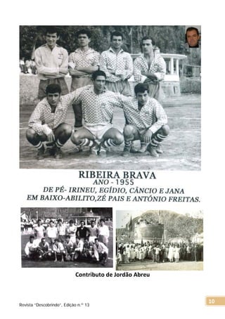 Contributo de Jordão Abreu
Revista “Descobrindo”, Edição n.º 13
10
 