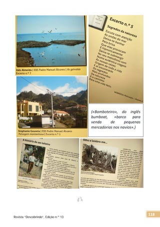 («Bomboteiro», do inglês
bumboat, «barco para
venda de pequenas
mercadorias nos navios».)
Revista “Descobrindo”, Edição n.º 13
118
 