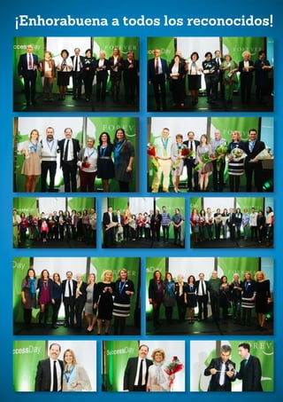 ¡Enhorabuena a todos los reconocidos!
 