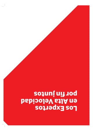 LosExpertos
enAltaVelocidad
porfinjuntos
 