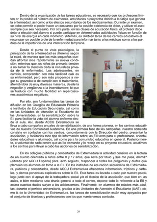 21
En la actualidad, la Junta de Extremadura ha anunciado retomar la figura del denominado
«docente educativo referente de...