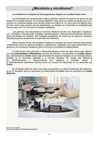 29
  Presidente del Grupo Español de Trabajo en Enfermedad de Crohn y Colitis Ulcerosa
(GETECCU), investigador del CIBEREH...