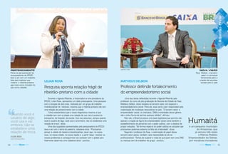 44 AGENDA Ribeirão 2016 45AGENDA Ribeirão 2016
Quando você é
usuário de algo,
você usa e vai
embora, não se
estabelece uma
relação de troca.
LILIAN ROSA
HISTORIADORA
LILIAN ROSA
Pesquisa aponta relação frágil de
ribeirão-pretano com a cidade
Durante o Agenda Ribeirão, a historiadora e vice-presidente do
IPCCIC, Lilian Rosa, apresentou um dado preocupante. Uma pesquisa
com a duração de dois anos, realizada por um grupo de trabalho
multidisciplinar do instituto, mostrou que o ribeirão-pretano não tem
uma relação de pertencimento com a cidade.
“Uma característica que o nosso diagnóstico mostrou é que
o cidadão tem com a cidade uma relação de uso: ele é usuário do
transporte, do hospital, da escola. Isso nos assustou, porque quando
você é usuário de algo, você usa e vai embora, não se estabelece uma
relação de troca”, disse.
Uma das sugestões apresentadas pela pesquisadora do IPCCIC
teve a ver com o tema da palestra: cidadania ativa. “Precisamos
pensar a cidade de maneira transdisciplinar, atuar aqui, na nossa
casa, na nossa cidade, na nossa região e, a partir daqui, resolver os
nossos problemas e conseguirmos nos conectar com o global para
finalmente obtermos uma cidadania ativa”, concluiu.
PERTENCIMENTO
Parte da apresentação da
vice-presidente do IPCCIC
teve a ver com um trabalho
feito pelo instituto que
mostra: o ribeirão-pretano
age mais como morador do
que como cidadão
WEBER SIAN / A CIDADE
MATHEUS DELBON
Professor defende fortalecimento
do empreendedorismo social
Uma das ideias defendidas durante o Agenda Ribeirão pelo
professor do curso de pós-graduação de Gerente de Cidade da Faap,
Matheus Delbon, disse respeito ao terceiro setor, em especial o
empreendedorismo social. Para ele, esse será o ator responsável pela
implantação de mudanças necessárias no país. “O terceiro setor, o
empreendedor social, os institutos, ONGs e entidades desse gênero
são a única forma de termos avanços sólidos”, afirmou.
Para ele, o Brasil já possui uma base legislativa que permite não
apenas a criação da figura do empreendedor social como também o
estabelecimento de parcerias com o poder público, com o objetivo de
propor soluções. “Se formos esperar do poder público as soluções que
precisamos podemos esbarra na falta de criatividade”, disse.
Segundo o professor da Faap, a valorização do papel desse
terceiro setor passa, também, pela necessidade de ele se
profissionalizar. “Temos de superar a visão de que quem tem uma ONG
ou instituto tem de trabalhar de graça”, concluiu.
NOVA VISÃO
Para Delbon, o terceiro
setor é a principal
ferramenta para a
criação de soluções
sociais para o país
Humaitá
é um pequeno município
do Amazonas, que
já venceu três vezes
o Prêmio Prefeito
Empreendedor do Sebrae,
por iniciativas inovadoras
WEBER SIAN / A CIDADE
RibeirãoPretoRibeirãoPretoRibeirãoPretoirrããããrrrããrrrããrrrããrããããããããããããããPPPrPPrrPPrPPriibbbbiibbbbbibbbibbbRiRiRRiRRibbbbbbebbbbbbbbbRRiRRiRiRiRRRRrerrrtotttPrrPrrPrrPrrooooooooooooooottootootototooooorrrrrreeeettreeeettreeeettreeeettreereeerreerreeetttttttttttoottttttRrrrrããoãããããPPPPPPPPPPPPPPPPPPPPPoããããããããããoPPPPPPPPPPPPooooooãoãoããoooããooooooooooPPPPPPPPPPooooooooobbbbbbbbbooooooooRRRRRRRRRRRRRRRRRRRRRRRRRRRRRRRRRRReireireirreirrrrrrrbbbbbbbbbbbeebbebeeebeeebeebebebeeireireeiireeiirrrrrrrreeeeeeeeeeeRibeirãoPreto
 