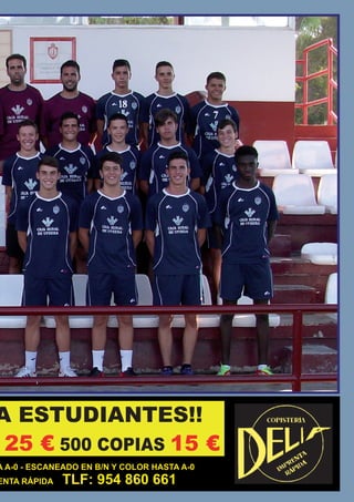 El Silbato 15
A A-0 - ESCANEADO EN B/N Y COLOR HASTA A-0
ENTA RÁPIDA TLF: 954 860 661
A ESTUDIANTES!!
25 € 500 COPIAS 15 €
 