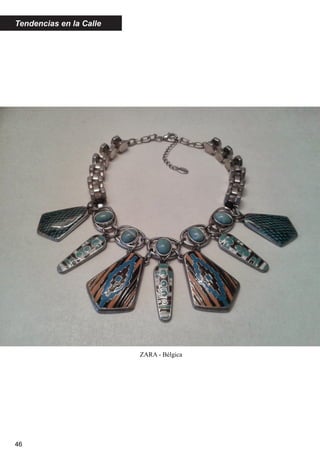 46
ZARA - Bélgica
46
Tendencias en la Calle
 