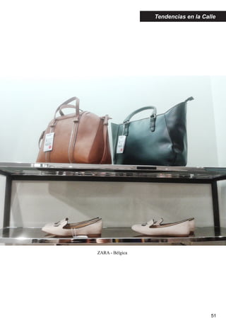 51
ZARA - Bélgica
Tendencias en la Calle
 