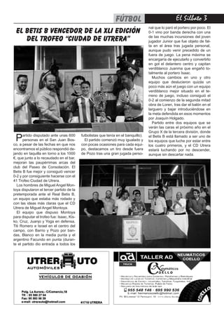 El Silbato 3fútbol
Partido disputado ante unas 600
personas en el San Juan Bos-
co, a pesar de las fechas en que nos
encon...