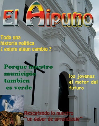 El Aipuno -publicacion No 1 - Marzo de 2012




                                          EDITORIAL


                                        1
 