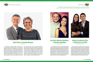 ESMERALDA FUNDADOR
Amway Empreendedores | | Amway Empreendedores34 35
“Começamos em fevereiro de 1994 e, na época, tudo
era muito diferente, encontramos aqui uma ótima oportu-
nidade de sobrevivência, independência e liberdade. Nos
identificamos com todos os produtos. Quando as pessoas
pensam em suplementar a alimentação, elas pensam e
querem Nutrilite. Nosso próximo objetivo é que possamos
ajudar todos os Empresários que desejam ser livres, a en-
contrarem essa liberdade. A Amway nos trouxe uma nova
forma de enxergar o mundo e nos proporcionou um cres-
cimento pessoal e intelectual. Nós sabemos que estamos
em uma empresa ética e moral, nos sentimos seguros e
temos orgulho de fazer parte desse negócio. Nossa maior
conquista dentro do negócio foi quando conseguimos qua-
lificar o primeiro Platina do grupo. A partir desse momento,
tivemos certeza de que estávamos no caminho certo para
o sucesso. Vemos um grande desenvolvimento por meio
da leitura e do sistema educacional. Para quem está co-
meçando, é essencial buscar educação, ouvir áudios e se
manter informado. A base do negócio Amway é o conheci-
mento, é alcançar uma transformação dentro de si.”
Tânia Taveira e Arnaldo Marques
CUIABÁ (MT)
ESMERALDA
“É apaixonante poder mudar a vida das pessoas ajudando
cada uma a alcançar seus sonhos. Ajudar novas pessoas a
se desenvolverem pessoalmente faz parte do nosso próximo
objetivo. Somos pessoas diferentes depois que entramos na
Amway, melhoramos nosso caráter, nosso estilo de vida e o
relacionamento com as pessoas. Aprimoramos nossa inte-
ligência emocional a partir do autoconhecimento e temos
mais empatia com o próximo. Nossa maior conquista é ver
pessoas que amamos terem essa oportunidade de mudar de
vida, assim como nós. A Amway nos possibilitou isso.”
“Nós entramos em 2015, pois vimos que seria uma renda
que nos sustentaria pelo o resto da vida, com a possibilidade
de morar em qualquer lugar do mundo. Gostamos muito de
viajar e levar oportunidade para outras pessoas, mostrando
que podem mudar suas vidas. Pretendemos conquistar Dia-
mantes trabalhando muito em nossa rede. Nós mudamos
por dentro, crescemos como pessoas. Atualmente, pensa-
mos grande e para frente. Nossa maior conquista foi atingir
Esmeralda com a ajuda do sistema educativo, pois sem ele
não seríamos líderes e não formaríamos outros líderes.”
Ana Karla Barboza Scheibner
e Geovane Scheibner
TUPARENDI (RS)
Andrea Carvalho da Silva
e Cleber Terra da Silva
ITAQUAQUECETUBA (SP)
Como Esmeraldas, os Empreendedores já demonstram toda a sua habilidade de vender, apoiar, treinar e liderar os demais
Empresários a fazerem o mesmo.Assim, eles são reconhecidos por terem uma base sustentável e boa consistência nos resultados
 