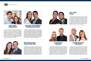 SAFIRA FUNDADOR
Amway Empreendedores | | Amway Empreendedores44 45
“Começamos em 2014, porque vimos a Amway como
uma das únicas alternativas para crescermos pessoalmen-
te, financeiramente, entre outros, ajudando e levando espe-
rança para diversas famílias. Nós mudamos como pesso-
as, nosso jeito de pensar e agir, vivemos mais felizes, com
a autoestima elevada e temos a oportunidade de sermos
reconhecidos por todo o nosso trabalho. Hoje, já podemos
impactar a vida de centenas de pessoas apresentando a
possibilidade de mudanças e um novo estilo de vida.”
“Comecei consumindo os produtos, vendendo e, aos
poucos, eu fui construindo a equipe. Decidi empreender
porque queria mudar a minha história. Sou professora,
pedagoga, era concursada, tinha uma carreira estável, po-
rém não tinha liberdade. Então, foi em busca da liberdade
que resolvi empreender com a Amway, foi aí que percebi
que seria um caminho para eu chegar à liberdade financei-
ra. Hoje, eu me sinto uma pessoa realizada em ter desen-
volvido um grande negócio com a Amway.”
“NósestamosnaAmwayfazseteanos.Nossaperspectivade
futuro mudou, a Amway é um estilo de vida, conhecemos pes-
soas novas e somos gratos às mudanças que proporcionamos
às famílias. A Amway nos salvou, estamos em uma condição
de vida melhor e podemos nos associar com novas pessoas.
Sentimos muita gratidão em ajudar as pessoas, pois, quando
elastêmresultados,nósconquistamososnossos.Atualmente,
nós temos liberdade e independência financeira, além da qua-
lidade de vida, o que impactou nosso relacionamento.”
“Após me recuperar de um câncer, sonhava em ajudar
meu marido com a aposentadoria. Então, com conselhos
de outros Empreendedores, entrei no negócio. Hoje, pode-
mos ajudar pessoas, criar relacionamentos e não tem preço
que pague. Já compramos dois carros e fomos às Bahamas!
Ver tudo se realizando é porque a Amway cumpre o que ela
promete. A Amway mudou, ainda está mudando e sei que
ainda vai mudar muito nossas vidas. Estamos na empresa
número um do mundo, estamos a cada dia mais felizes.”
“Entramos no final de 2015 e nos apaixonamos pelos
produtos. Quando começamos a entender mais sobre o ne-
gócio, vimos uma oportunidade na qual teríamos qualida-
de de vida, um novo sentido e a chance de voltar a sonhar.
É gratificante saber que estamos em um negócio no qual
podemos levar mudanças e novas possibilidades para as
pessoas, os valores da empresa pesam bastante para nós.
Nossa missão de vida é ajudar o próximo sempre e a Amway
contribuiu fazendo aflorar ainda mais essa nossa vontade.”
“Crescemos sabendo que a Amway é o certo, é o negó-
cio que sempre tivemos vontade de fazer quando éramos
pequenos. O mais apaixonante nesse negócio é a liberda-
de. A Amway é um negócio que não tem igual no mundo.
Nós pretendemos continuar com o negócio dos nossos
pais para alcançar o Diamante. Nós vemos pelo exemplo
do nosso pai, tudo que ele aprendeu na Amway ajudou a
gerenciar sua vida. A empresa é ética, legal e séria, defini-
tivamente a melhor do mundo e a mais correta.”
Luciana Peruzin
e Alan Birck
CONCÓRDIA (SC)
Geane Cardoso
e Kleber Cardoso
GUARULHOS (SP)
Karine Maria Kroth de Oliveira
e Alexandre Luís de Oliveira
JARAGUÁ DO SUL (SC)
Lucimara Reis Teixeira
e Silas Teixeira
GUARULHOS (SP)
Lilian Charquesi Costa
e Gerson de Lima Costa
POÁ (SP)
Lucas e Bruno
de Souza
CURITIBA (PR)
Atual EsmeraldaAtual Diamante
 