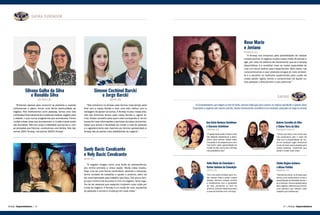 SAFIRA FUNDADOR
Amway Empreendedores | | Amway Empreendedores48 49
SAFIRA
Os Empreendedores que chegam ao nível de Safira, mostram dedicação para construir um negócio equilibrado e ajudam outros
Empresários a seguirem pelo mesmo caminho. Sempre demonstrando consistência nos resultados alcançados ao longo da jornada
“Entramos apenas para consumir os produtos e, quando
conhecemos o plano, vimos uma ótima oportunidade de
negócio. Nós melhoramos como pessoas, temos uma vida
confortável financeiramente e podemos realizar viagens para
o exterior, o que nunca imaginamos que aconteceria. Foram
muitas coisas boas que aconteceram e muitas outras ainda
vão acontecer. Não tem preço a liberdade que temos e, com
as amizades que fizemos, construímos uma família. Nós não
somos 100% Amway, nós somos 1000% Amway.”
“Nós entramos na Amway para termos mais tempo para
ficar com a nossa família e viver uma vida melhor, com a
vantagem de ajudar os outros. A Amway mudou nossa vida,
nós não tínhamos tempo para nossa família e, agora, te-
mos. Nosso conselho para quem está começando é: vá em
busca de mais informações e participe de todos os eventos.
Saber que temos a facilidade de mudar a vida de pessoas
e o agradecimento das mesmas por termos apresentado a
Amway são as partes mais satisfatórias do negócio.”
“O negócio chegou como uma fonte de sobrevivência,
era minha primeira e única opção. Muita coisa mudou.
Hoje, vivo de uma forma confortável, decente e tranquila,
tenho vontade de trabalhar e ajudar o próximo, além de
ser recompensada pelo trabalho que faço. Faz pouco tem-
po que minha irmã se juntou a mim no negócio. Sinto orgu-
lho de ver pessoas que capacitei mudarem suas vidas por
conta do negócio. A Amway é um modo de viver, ajudamos
as pessoas e vemos a mudança em suas vidas.”
“A Amway nos encantou pela possibilidade de realizar
nossos sonhos. O negócio mudou nosso modo de pensar e
agir, por meio do sistema de treinamento que só a Amway
disponibiliza, e a acreditar mais na nossa capacidade de
criar um futuro melhor para nossa família. Além disso, nos
conscientizamos a usar produtos amigos do meio ambien-
te e a escolher os melhores suplementos para cuidar de
nossa saúde. Agora, temos o compromisso de ajudar ou-
tras pessoas a descobrirem o seu potencial.”
Silvana Galha da Silva
e Ronaldo Silva
SÃO PAULO (SP)
Simone Cechinel Barcki
e Jorge Barcki
AMPÉRE (PR)
Suely Bacic Cavalcante
e Nely Bacic Cavalcante
RECIFE (PE)
Rose Marie
e Joviano
FORTALEZA (CE)
Atual Esmeralda Fundador
“É apaixonante poder mudar a vida
das pessoas ajudando-as a alcan-
çarem seus sonhos. Nossa maior
conquista é ver pessoas que ama-
mos terem essa oportunidade de
mudar de vida, como nós. A Amway
nos possibilitou isso.”
Ana Karla Barboza Scheibner
e Geovane Scheibner
TUPARENDI (RS)
Atual Esmeralda
“Vimos que seria uma renda que
nos sustentaria pelo o resto da
vida com a possibilidade de mo-
rar em qualquer lugar. Gostamos
muito de levar oportunidade para
outras pessoas, mostrando que
podem mudar suas vidas.”
Andrea Carvalho da Silva
e CleberTerra da Silva
ITAQUAQUECETUBA (SP)
Atual Esmeralda
“Decidimos entrar na Amway para
termos uma renda extra e vimos a
possibilidade de liberdade de tem-
po e dinheiro. Somos apaixonados
pelo negócio, sabemos que temos
uma parceira que valoriza cada
trabalho que realizamos.”
Cheila Regina Schwerz
eAliceu Pottker
MARAVILHA (SC)
Atual Esmeralda Fundador
“Era uma oportunidade para mu-
dar nossas vidas e quitar nossas
dívidas. Abrimos nossas mentes
e trabalhamos com a qualidade
de vida, pensamos no bem do
próximo, levando esperança para
a casa de famílias com a Amway.”
Anita Maria da Conceição e
Karina Santana da Conceição
OSASCO (SP)
Atual Esmeralda
 