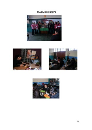 TRABAJO DE GRUPO




                   16
 