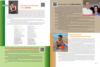 37Revista Autismo
A ideia do videoclipe nasceu no início de 2011, após a música "Até o Fim" ter sido
escolhida como trilha sonora do vídeo institucional da Revista Autismo, produzido
por Marie Shenk, para o Dia Mundial do Autismo (todo 2 de abril, decretado pela
ONU), pois retratava bem a luta dos pais para ir "até o fim" na batalha de conquistar
mais habilidades e qualidade de vida para seus filhos com autismo. Fantine Thó
(ex-integrante do grupo Rouge),ao autorizar a utilização da música,disse se sentir "honrada com o convite para uma causa
tão nobre".Já havia um entendimento entre o jovem cineasta Marco Rodrigues e a cantora para a produção de um video-
clipe e Fantine sugeriu que o trabalho fosse com a canção "Até o Fim" e tivesse um formato que abordasse um tema social
e informativo: o autismo. Marco, que é de Santos - SP, topou o desafio, abraçou a causa ,e fez o primeiro videoclipe sobre
autismo no Brasil.
As pesquisas foram tantas que Marco fez um documentário a respeito da síndrome,com o mesmo título.
No videoclipe, o ator Matheus Araújo interpreta um garoto autista tentando montar um quebra-cabeça, que é
um dos símbolos da síndrome,representando sua complexidade.
Música e letra foram compostas por Fantine no final de 1997,dedicadas ao irmão,John,que sofria de uma "febre
de amor" após terminar um namoro -- portanto a música não teve nenhuma origem baseada em autismo.Os arranjos são
de autoria do casal de irmãos.Mas a bela letra "cai como uma luva" na rotina das famílias afetadas pelo autismo.
NOTAS
ATÉ O FIM
Música e letra: Fantine Thó
Cuidar de você
Sem saber a causa dessa dor profunda
Cuidar de você
Sem conhecer a medicina que te cura
Fechando os olhos
Posso ver a cor de sua sinfonia
O ardente toque do amor
Abandonado em pleno dia
Quero saber o que é preciso dizer
Mesmo sabendo que o tempo é mestre
No toque, no olhar você vai entender
Que respirar é a nossa prece
Os mares podem secar
O som deixar de existir
A mais linda cor apagar
Com você eu vou até o fim
O que quiser passar
Por menos que eu esteja aqui
Mais perto que o ar vai estar
Com você o melhor de mim
Com teus olhos
Veja meu pensamento
Refletindo a obra do seu ser
Sem palavras
vozes sábias dizem o que é o viver
Os mares podem secar
O som deixar de existir
A mais linda cor apagar
Com você eu vou até o fim
O que quiser passar
Por menos que eu esteja aqui
Mais perto que o ar vai estar
Com você o melhor de mim
Se eu pudesse meus passos te dar
O que andei, o que senti, o que já vi
Entregaria meus dias pra'um só
Pra te ver sorrir
Os mares podem secar
O som deixar de existir
A mais linda cor apagar
Com você eu vou até o fim
O que quiser passar
Por menos que eu esteja aqui
Mais perto que o ar vai estar
Com você o melhor de mim
A Universidade Federal de São Carlos (UFSCar) realizou um evento internacional de autismo,de 9 a 14
de janeiro de 2012, o São Paulo School for Advanced Science - Advances in Research and Treatment of Autistic
Behavior — Escola São Paulo de Ciência Avançada - Avanços na Pesquisa e no Tratamento do Comportamento
Autista (ESPCA Autismo).O evento, todo em inglês, teve a participação de estudantes e pesquisadores de todo
o mundo.
Entre os palestrantes convidados, figuraram alguns dos mais atuantes nomes da atualidade em pesquisas no campo da
análise do comportamento,como também nas áreas de genética e neurociência.
O organizador do encontro,professor Celso Goyos,do Departamento de Psicologia da UFSCar declarou que“no
Brasil, a área de autismo tem excelentes pesquisadores, mas que atuam isoladamente”. Segundo ele, uma das propostas
das escolas avançadas promovidas pela Fapesp (Fundação de Amparo à Pesquisa do Estado de São Paulo) é apoiar áreas
como essa,que precisam de crescimento.
Embora somente a cerimônia inicial do evento tenha sido aberta à comunidade,na versão online desta matéria
— no site RevistaAutismo.com.br — você pode ler os relatos de nossos articulistas colaboradores sobre cada dia do
evento.
Brasil sediou evento internacional de autismo
Fantine lança videoclipe
sobre autismo
Um dos objetivos, senão o maior da Autismo & Realidade (A&R), é informar para criar uma consciência
responsávelparaofuturodascriançascomautismodehoje,adultosdeamanhã,utilizandoparasuaformaçãoosinstrumentos
que fizeram crescer as grandes civilizações: o respeito ao indivíduo; a ética pessoal; a responsabilidade social e as regras da
ciência(saibamaissobreaA&Rnoconteúdoextraonline).Nadadisso.Nadadissoseriapossívelsenãofosseonossoidealizador,
o prof. dr. Marcos Tomanik Mercadante, uma pessoa muito especial que foi fundamental em minha vida e na vida de muitas
pessoas. Talvez porque muito (bem) já tenha se escrito e falado de sua vida quer como clínico, pesquisador ou professor. O
trabalho desenvolvido por Mercadante foi tão importante que revolucionou a história do autismo no Brasil. Um dos principais
especialistas e pesquisadores sobre o transtorno no país.“Além de uma das mais brilhantes mentes já conhecidas, ele colocava
em evidência sua paixão pela ciência”, e sua alegria, em todos os campos de sua vida.
Seu trabalho ampliou nossa consciência, com seus conhecimentos e suas ações, e continua a contribuir por meio
de um de seus inúmeros legados – a Autismo & Realidade Associação de Estudos e Apoio – instituição que fundou, amou e à
qual se dedicou. Isso diz muito de sua personalidade.
O valor de uma pessoa mede-se pelo alcance, profundidade e duração de suas alegrias. É como um“teste de qualidade”que mede o valor da nossa vida.
Sãohomensfelizesaquelesquenascemcomumaboaestrela.Dizemquesãohomensfelizesaquelesquesãofiéisàsuaestrela.Aprimeiradessasfacetasdizrespeitoaonosso
estilo de vida, às nossas atitudes perante a vida.Várias vezes constatamos que as atitudes são mais importantes do que os fatos. Assim acontece com os fatos da vida diária: a expectativa
do fracasso já cria o fracasso; a expectativa da tristeza já cria a tristeza; a expectativa da alegria já cria a alegria.
A tristeza e a alegria são dois prismas, duas lentes, que dão cor e sentido a toda a nossa vida e de alguma maneira condicionam o nosso futuro.
A cada dia temos as nossas contrariedades e aborrecimentos, a cada dia, de uma forma ou de outra, percebemos as limitações da nossa condição humana – as mazelas que
castigamanossasaúdeeashumilhaçõesqueferemanossaauto-suficiência–acadadianossurpreendemasocupaçõesdocotidianoeasapreensõesdofuturo.Enumajornadaqualquer
desse“a cada dia”chega-nos uma doença e a perda de um ser querido.
Até hoje não consigo deixar de me surpreender com a maneira que o Marcos enfrentou tudo. Sendo menos subjetivo, viveu voltado para a vida como ela é. Aceitou-se a si
próprio,suasaúde,suascircunstâncias,seusentesqueridos,seuscolegas.Tentoufazerfelizestodasessaspessoas,esquecendo-sedesi.Pensounosoutros,nosquesofremenoquepoderia
fazer por eles, com o pouco tempo de vida que lhe restava.
Em sua esfera de atuação e conhecimento plantou uma semente para aliviar o sofrimento das pessoas com autismo e de seus familiares; nela trabalhou com afinco e
entusiasmo até o limite de suas forças físicas, muitas vezes ultrapassando-o. Em suas avaliações, conseguia enxergar qualidades onde outros só viam defeitos.
É assim que a alegria, a despeito de todas as desventuras, chega a ser plena e permanente. É a alegria do trabalho criador posto a serviço dos outros. Marcos Mercadante
honrou e soube distribuir a erudição de seu conhecimento médico.
O falecimento de um amigo não nos abala apenas no dia de sua despedida. Com muitas saudades recordamos hoje de sua presença física.
Homenagem ao dr Mercadante
Paula Balducci de Oliveira é advogada com MBA em Administração pela Fundação Getúlio Vargas, fundadora,
vice-presidente e diretora administrativa da Autismo & Realidade, Associação de Estudos e Apoio.
A Casa de David, entidade que completa 50 anos em 2012, está construindo uma
unidade exclusiva para atendimento a pessoas com autismo em Atibaia - SP, a 60 km da
capital. As obras estão aceleradas e a expectativa é de que os atendimentos sejam
iniciados neste semestre — inicialmente para os 30 autistas que hoje estão na sede da
instituição em São Paulo, à Rodovia Fernão Dias, desde 2008. A instituição atende
pessoas com autismo severo, que não conseguem conviver com a família ou que
apresentam risco para a própria integridade física.
O atendimento, que atualmente é feito de forma emergencial, por pedido da
Secretaria da Saúde do Estado de São Paulo, foi adaptado na sede criada para a demanda
de pessoas com deficiência mental, não autismo — atualmente atendendo 330 pessoas,
com 500 colaboradores. Isso justifica a construção de uma nova unidade específica para
autistas, em obras desde fevereiro de 2011. Vale destacar que o objetivo inicial é atender
a casos graves de autismo para internação. A instituição não descarta a hipótese de, no
futuro, fazer um atendimento sem internação, para casos mais leves, muitas vezes no
contraturno do horário escolar, embora isso não esteja nos planos atuais da Casa de
David. Segundo o presidente da instituição, Labibi João Atihé, "os pacientes – todos eles
– situam-se na escala mais baixa do espectro autista (faixa de Kanner). Durante esse
tempo tiveram a melhor atenção clínica e hospitalar que se poderia esperar. O nível de agressividade, um dos principais
ingredientes da patologia nessa escala do espectro, teve sensível melhora. Sem contar com todo o esforço da equipe multidis-
ciplinar para melhor sociabilizar tais pacientes", explicou.
A nova unidade tem 19 moradias, um posto central de atendimento e uma área de 1.200 metros quadrados que está
sendo reestruturada, onde haverá um centro de convivência para as atividades e atendimento diário, com 120 profissionais
contratados. As moradias assistidas terão dois dormitórios, cada um dos quais alojará dois autistas, e entre os quartos, um
cômodo para o monitor. Serão ainda construídas outras casas, até chegar ao atendimento de 90 autistas, progressivamente.
Outra intenção é constituir um conselho científico dedicado à pesquisa. Mais que isso, a Casa de David chama a
unidade de Centro Nacional de Pesquisa e Atendimento ao Portador de Autismo, demonstrando sua intenção não apenas em
atender, mas em investir em pesquisas científicas na área.
Casa de David terá
unidade para autistas em Atibaia
dr Marcos Mercadante e Paula Balducci
 