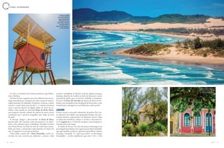 36 37A Z U L A Z U L
ter sido os cemitérios dos homens primitivos que habita-
ram a América.
Da Praia do Luz, seguimos por uma trilha de mata de res-
tinga intercalada por mirantes, de onde é possível avistar a
região portuária de Imbituba. Formações rochosas e pastos
tornam o visual ainda mais bucólico - é comum encontrar
vacas e precisar desviar de algum chifre no meio do ca-
minho. Uma parada na reservada Praia do Porto Novo,
uma pequena enseada rodeada de ranchos de pesca, prova
novamente que é possível mergulhar sem ondas na terra
do surfe.
A vibração “hippie e descontraída” da Praia do Rosa,
descrita pelo The Guardian como um paraíso a ser desco-
berto, vem cedendo espaço à badalação. Dividida em Rosa
Sul e Rosa Norte, esta faixa de areia de 3 km hoje é ponti-
lhada por bares e restaurantes especializados em frutos do
mar. A sugestão é recarregar as baterias.
Outra trilha conduz até a Praia Vermelha, trecho re-
servado da costa cercado por pinheiros e morros, onde
mansões camufladas na floresta indicam alguma presença
humana. Ranchos de madeira servem de base para a pesca
artesanal de tainha, que, no inverno, mobiliza a comunida-
de local. Na Praia do Ouvidor (já depois da divisa de Im-
bituba com Garopaba) essas choupanas de frente para o mar
transformam a paisagem em um belíssimo cartão-postal.
LAGUNA
A dica é trocar a areia pelo calçamento de pedras. No Cen-
tro Histórico da cidade, casas geminadas formam um inte-
ressante mosaico arquitetônico de diferentes épocas. Aqui
os estilos luso-brasileiro, eclético e art déco conversam en-
tre si. Laguna fica a 134 km do aeroporto, mas transporta o
visitante para mais longe.
A estátua de bronze em uma das praças homenageia sua
personagem mais ilustre: em Laguna nasceu Anita Garibaldi,
que aqui também conheceu o general e guerrilheiro italiano
Giuseppe Garibaldi. O casal lutou junto na Revolução
Farroupilha - revolta republicana que entre 1835 e 1845
L I T O R A L C A T A R I N E N S E
Casa no Centro Histórico
de Laguna; à esq., rancho
no Farol de Santa Marta
Estrutura usada
por salva-vidas na
praia da Barra de
Ibiraquera; à dir.,
vista de um mirante
na trilha entre a
Barra de Ibiraquera e
a Praia do Rosa
 