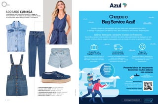 78 A Z U L
M O D A
ADORADOADORADO CURINGACURINGA
PADRONAGEM MAIS FAMOSA DO MUNDO, O JEANS VAI
BEM COM TUDO E EM TODAS AS OCASIÕES. CONFIRA DICAS
DE PEÇAS PARA INVESTIR NESTE VERÃO por Anna Paula Ali
1. Colete jeans Boyfriend, Amaro – R$ 119,90 – amaro.com.br
2. Calça jeans clochard, DZARM – R$ 249,99 – dzarm.com.br
3. Shorts jeans A Line, Levi’s – R$ 259,90 – levis.com.br
4. Tênis plataforma linho marinho, Mr. Cat – R$ 249,90 – mrcat.com.br
5. Jardineira jeans saia, Damyller – R$ 399 – damyller.com.br
6. Macacão jeans, Lunender– R$ 159,99 – lunender.com
1
3
4
2
5
Fotos:Divulgação
Modelo veste
macacão
Lunender (6)
C
M
Y
CM
MY
CY
CMY
K
 