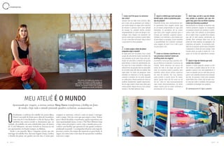 94 95A Z U L A Z U L
6 P E R G U N T A S
ficialmente, o endereço de trabalho da carioca Mary
Dutra é um ateliê de frente para a Baía de Guanabara,
com vista do Cristo Redentor e o Pão de Açúcar. Mas
também não estaria errado se disséssemos que, na
verdade, ela trabalha em uma cidadezinha suíça de menos
de 15 mil habitantes, em uma vinícola na Toscana ou em
um apartamento em Kuala Lumpur, na Malásia.
Desde o ano passado, Mary é daquelas artistas que não
têm lugar de trabalho fixo. Em uma viagem à Suíça, recebeu
o desafio de pintar um quadro em três dias. Correu para
Apaixonada por viagens, a artista carioca Mary Dutra transformou o hobby em fonte
de renda e hoje roda o mundo pintando quadros exclusivos por Giovanna Forcioni
MEU ATELIÊ É O MUNDO
OO Fotos:Divulgação
abstratoazul.com.br // @art_marydutra
1.Como você foi parar no universo
das artes?
Sempre tive um lado mais artístico. Meu
pai e meu avô já pintavam por hobby e
por muito tempo eu segui esse caminho
de encarar a pintura como uma válvula
de escape. Eu comecei minha carreira
empreendendo no ramo de design e tec-
nologia, mas chegou um momento em
que eu achei que a pintura é quem deve-
ria ser o meu foco principal. Hoje a arte é
o que move os meus projetos.
2.E como surgiu a ideia de pintar
enquanto viaja o mundo?
Já viajei para uns 40 países, mas a ideia
surgiu de uma forma muito inusitada. No
ano passado, eu fui para Suíça para par-
ticipar de uma feira e reservei um quarto
pelo Airbnb. A dona do apartamento pe-
diu para ver o meu trabalho e disse que
adoraria ter um quadro meu na casa dela.
Eu só tinha mais três dias na cidade, mas
topei fazer. Fui atrás de pesquisar onde
vendiam os materiais e, no dia seguinte,
comecei a produzir. Foi no susto. Quando
eu voltei para o Brasil, pensei em como eu
poderia transformar aquela oportunida-
de em algo maior e levar essa ideia para
outros países. Depois de uns cinco meses,
montei o The Next Abstract Stop.
3.Qual é o critério que você usa para
decidir quais serão as próximas para-
das do projeto?
Depende muito, mas normalmente ten-
to aproveitar uma viagem minha que
eu já estava programada ou sigo uma
demanda. Já aconteceu de eu avisar
que faria uma viagem pessoal para a
Europa, por exemplo, surgirem oportu-
nidades e eu estender o meu tempo por
lá para fazer os quadros. Existe também
a possibilidade de a família contratar
uma viagem do zero e eu ir até o país
só para fazer isso.
4.Como os clientes interferem no
seu processo criativo? Existe um
briefing antes da viagem?
A primeira coisa que faço quando che-
go ao destino é entender o universo do
cliente. Tento absorver um pouco do
estilo de vida e do lugar em que ele
está. Eu converso sobre o quadro, mas
também sobre vários outros aspectos
da vida da família. Por isso mesmo,
cada projeto é muito único. Às vezes,
falam ‘gosto mais de tal coisa ou de
tal cor’, mas eu não necessariamente
sigo esses direcionamentos. Eu tento
seguir aquilo que eu estou sentindo e
percebendo ali no espaço.
Mary Dutra, em viagem para produzir um
quadro em Florença, na Itália; na pág. ao
lado, à esq., obras feitas para uma família de
Orlando, nos Estados Unidos; à dir., a artista
pintando em Utrecht, na Holanda
comprar os materiais, colocar a mão na massa e entregar
tudo a tempo. Deu tão certo que quis repetir a dose. Voltou
para o Brasil decidida a transformar aquela experiência em
uma oportunidade maior. Criou o The Next Abstract Stop
e hoje, entre um projeto e outro, viaja o mundo para se en-
contrar com famílias que queriam ter um quadro exclusivo
pendurado na parede – e acompanhar de perto cada etapa do
processo criativo, da compra dos materiais ao gran finale. A
seguir, ela conta como é unir duas de suas paixões: trabalhar
com arte e viajar.
5. Você viaja, vai até a casa do cliente,
mas produz os quadros sem que nin-
guém veja, para criar um efeito surpresa.
Como isso funciona na prática?
Normalmente eu divulgo os destinos das
minhas próximas viagens no Instagram,
as pessoas entram em contato e combi-
namos tudo. Elas entram na brincadeira
de só saber como o quadro ficou depois
que ele já está pronto, pendurado na
parede. Para conseguir fazer isso, eu já
pintei em área externa, em garagem, em
cobertura, em jardim… Já aconteceu tam-
bém de as pessoas saírem para trabalhar
e deixarem a chave da casa comigo. Todo
mundo entra na onda e aceita ter o im-
pacto só no fim da experiência mesmo.
6.Qual é o tipo de retorno que você
recebe dos clientes?
Sempre é muito especial, porque no fim
das contas o projeto deixa de ser só um
quadro e passa a ser uma experiência. É
como se aqueles seis ou sete dias que eu
passo com a família fossem uma imersão
de arte. As pessoas criam uma conexão
muito forte com a obra, não só pelo visu-
al, mas por todo o contexto. Elas passam
a também se enxergar nos quadros.
 