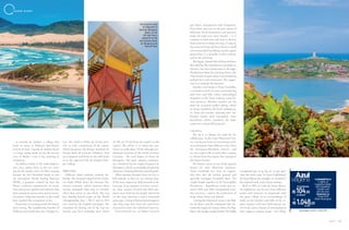 129A Z U L
to Guarda do Embaú, a village that
lends its name to Palhoça’s best-known
stretch of sand. Guarda do Embaú beach
is a huge sandy bank cut by the narrow
river of Madre. Cross it by canoeing or
swimming.
As children bathe in the mild-tempera-
ture river, surfers float in the sea, wait-
ing for the perfect wave. In 2019, Guarda
became the first Brazilian beach to join
the prestigious World Surfing Reserves
(WSR), a program created by Save the
Waves Coalition organization to recog-
nize and protect global surf habitats that
have consistent waves and a sports-orient-
ed culture. Only nine beaches in the world
have reached this recognition so far.
If you have no intimacy with the board,
don’t worry. The neighboring beaches of
Pinheira and Sonho have less choppy wa-
ters. The climb to Pedra do Urubu pres-
ents us with a panorama of the region,
which integrates the Parque Estadual da
(Estate Park of) Serra do Tabuleiro. And
an ecological trail between the cliffs leads
us to the mystical Vale da Utopia (Uto-
pia Valley).
IMBITUBA
Different looks combine towards Im-
bituba. The national capital of the South-
ern Right Whale hosts the Instituto (In-
stitute) Australis, which monitors these
marine mammals from July to October
when they arrive to give birth. The city
has already hosted stages of the World
Championship Tour – WCT, and in 2015
was cited by the English newspaper The
Guardian for having one of the ‘top ten
beaches you have probably never heard
of.” We are 97 km from the airport in the
capital. The advice is to abuse the sun-
screen to walk about 10 km through par-
adisiacal scenarios of the South of Santa
Catarina. The trail begins at Barra de
Ibiraquera. The quiet summer communi-
ty is bordered by the Lagoa (Lagoon) de
Ibiraquera, which is seasonally invaded by
saltwater, forming delicious natural pools.
When passing through Praia do Luz, a
hill reminds us that we are among some
of the most important shell mounds in the
Country. Very common in Santa Catari-
na, these mounts of sand and shell sedi-
ments were built by the people who lived
on the coast between 2 and 8 thousand
years ago. A heap of bones found suggests
that they may have been the cemeteries
of primitive men who inhabited America.
From Praia do Luz, we follow a trail of
spit forest interspersed with viewpoints,
from where you can see the port region of
Imbituba. Rock formations and pastures
make the look even more bucolic – it is
common to find cows and need to deviate
from some horn along the way. A stop at
the reserved Praia do Porto Novo, a small
cove surrounded by fishing ranches, again
proves that it is possible to dive without
surf in the surf land.
The hippie, relaxed vibe of Praia do Rosa,
described by The Guardian as a paradise to
discover, has been giving way to the hype.
Divided into Rosa Sul and Rosa Norte, this
3 km stretch of sand today is surrounded by
seafood bars and restaurants. The sugges-
tion is to recharge the batteries.
Another trail leads to Praia Vermelha,
a secluded stretch of coast surrounded by
pine trees and hills, where camouflaged
mansions in the forest indicate some hu-
man presence. Wooden ranches are the
basis for artisanal mullet fishing, which
in winter mobilizes the local community.
At Praia do Ouvidor (already after Im-
bituba’s border with Garopaba), these
beachfront cabins transform the land-
scape into a beautiful postcard.
LAGUNA
The tip is to change the sand for the
cobblestone. In the city’s Historical Cen-
ter, row houses form an interesting archi-
tectural mosaic from different times. Here
the Portuguese-Brazilian, eclectic, and
art deco styles talk to each other. Laguna
is 134 km from the airport but transports
the visitor farther.
The bronze statue in one of the squares
honors his most illustrious character:
Anita Garibaldi was born at Laguna,
who also met the Italian general and
guerrilla Giuseppe Garibaldi there. The
couple fought together in the Farroupilha
Revolution – Republican revolt that be-
tween 1835 and 1845 extrapolated Gau-
cho territory – and in the unification of
Italy, where Anita was buried.
Leaving the Historical Center, visit Mol-
hes da Barra, and the restaurants that sur-
round the Lagoa do Imaruí, where the flag-
ship is the locally-caught shrimp. We highly
recommend you to go by car so you opti-
mize the travel time. To Farol (Lighthouse)
de Santa Marta, for example, we traveled 17
km of paved road, with a ferry crossing.
Built in 1891 at Cabo de Santa Marta,
the lighthouse can be seen from different
points and contrasts in magnitude with
the quiet village of its surroundings. A
walk on the beaches and hills of the re-
gion surprises with new shell mound, na-
tive birds, and a climate of contemplation
that suggests staying longer. One thing:
The structure used
by lifeguards at
Barra de Ibiraquera
beach, on the
left side from a
viewpoint on the
trail between Barra
de Ibiraquera and
Praia do Rosa
Lighthouse
de Santa Marta
C O V E R S T O R Y
azulviagens.com.br / 4003 1181
R$
or
R$R$
R$
FLORIANÓPOLIS
4 nights at
Castelmar Hotel,
with breakfast,
transfer and
and city tour.
Departure on
4/mar/2019
(from Viracopos)
no interest
in cash
10 installments
or
104,80
1.048,00
 