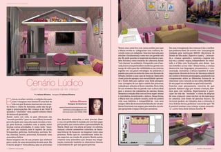 20 | BARRA MAGAZINE BARRA MAGAZINE | 21
B
rincar,receber carinho e cuidados dos pais,
criar e imaginar sem limites! É uma fase da
vida em que ficamos imersos em um mun-
do lúdico e cheio de fantasias, onde não há pe-
rigos e preocupações. Ser criança é ser feliz! E
quando o “chorinho” vem,aquele colinho cheio
de ternura é garantido.
Assim como um colo, os pais oferecem um
“mundo paralelo” para os  seus filhos,formado
por educação em casa,educação escolar,o tem-
po para brincar, cuidados com a saúde, entre
muitas outras atividades. E como todo “mun-
do” tem um cenário, este é repleto de cores,
brinquedos, pelúcias, ilustrações, sorrisos, bo-
las, estrelas, heróis, princesas, formando uma
atmosfera lúdica.
Essas imagens são de um projeto que elaborei
para a suíte de uma menininha de sete anos. Ela
é muito alegre e brincalhona, ama as princesas
Cenário LúdicoQuem não tem saudade de ser criança?
dos desenhos animados, e nem preciso dizer
a  sua cor preferida! A mamãe,em um bate papo
pré-projeto,me contou sobre a personalidade da
Maria. Disse que ela adora arrumar os cabelos,
trançar, colocar acessórios coloridos, se fanta-
siar,brincar de boneca e se imaginar como uma
princesa. Pediu que eu considerasse todos es-
ses aspectos na criação do projeto. Sendo assim,
criamos uma atmosfera que abraça sua imagi-
nação, contendo também os elementos básicos
e necessários de  que um quarto precisa.
Juliana Oliveira
Designer de Interiores
www.julianaoliveirainteriores.com
interiores.juliana@gmail.com
(21) 4113-2424 | (21) 99585-7780
ARQUITETURA & DECORAÇÃO
Por Juliana Oliveira Imagens 3D Juliana Oliveira
20 | BARRA MAGAZINE BARRA MAGAZINE | 21
Dar asas à imaginação das crianças é sim o melhor
que podemos fazer. De acordo com  uma pesquisa
realizada pela instituição SEDUC (Secretaria de
Estado de Educação | Esporte e Lazer),“...brincan-
do, a   criança   aprende a   conviver,a  esperar  por   
sua vez,a  aceitar  regras,independente  do  resul-
tado, e a lidar com frustrações, sem deixar  que 
isso interfira na sua vida.” Dessa forma,a criança
desenvolve sua linguagem, pensamentos e con-
centração. Incentivar a leitura também é muito
importante.Através de livros de literaturainfantil
ela conhece diversos personagens, ampliando sua
compreensão  sobre  as  diferentes  formas de  se
relacionar com o mundo ao seu redor,identifican-
do seu papel na sociedade na qual está inserida.
Concluo esse pensamento, convicta de que
quando fazemos algo por nossas crianças, faze-
mos para nós também. Experimentar e parti-
cipar da vida tão “sonhada” e cheia de alegrias
de uma criança é como encher-se de esperança
no amanhã, com doses de genuína doçura. Os
recursos podem ser simples, mas a intenção é
rica. E dessa forma,podemos concordar que “Só
é possível ensinar uma criança a amar,amando-
-a.”,como bem disse Johann Goethe.
Temos uma cama box com cama auxiliar para que
a Maria receba as  coleguinhas com conforto, de-
corada como um sofazinho. Uma boa bancada para
estudos é fundamental,e essa tem um gavetão sob
ela. Ele pode guardar os materiais escolares e tam-
bém funciona como mesinha de cabeceira,dando
“um charme” ao ambiente. Compondo com a ban-
cada,temosumapenteadeiramoderna:gavetacom
tampo de vidro para dar visibilidade ao seu interior,
espelho em um ponto estratégico do ambiente, e
painéisque,juntoaonichodecimacomformatode
telhado,remete a uma casa de bonecas. Optei pelo
closet,pois ele agregou com versatilidade: aprovei-
tei o fundo dele para aplicar uma linda plotagem
com a imagem de um típico castelo das princesas,
rodeado por arbustos e flores coloridas. Perto dele,
há um revisteiro fixo na parede com a altura ideal
para o alcance das mãozinhas da menina. Assim,
deixamosarelaçãodelacomoslivrossuper  íntima
e convidativa, incentivando a leitura. Dessa forma,
a Maria terá seu próprio cenário, onde ela poderá
criar suas histórias e compartilhá-las  com seus
amigos.Alémde,tecnicamentefalando,terumam-
biente funcional,com espaço para estudos,circula-
ção apropriada e espaço ideal para armários.
 