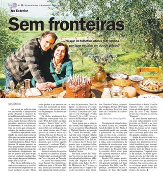 Por que os folhetins atuais têm optadoPor que os folhetins atuais têm optado
por fazer escalas em outros países?por fazer escalas em outros países?
No Exterior
Agência Estado
Ao sentar na poltrona para
ver uma novela, o telespectador
pode observar o interior do
Grand Bazaar em Istambul (Tur-
quia), avistar as construções in-
cas na região de Cusco (Peru) ou
perceber a natureza exuberante
da Guatemala. A toda hora, en-
tra e sai novela que começa, ter-
mina ou faz escala no exterior.
Novelistas,especialistaseauto-
ridades de outros países estão de
olhonissoeapontamascaracterís-
ticas de um recurso que pode ter
viradomodismo no Brasil. "Não é
frescura. Os autores sentem e sa-
bem que precisam colocar cenas
do exterior porque as pessoas via-
jam também. Antigamente, isso
não era possível por causa do alto
custo de produção", analisa Clau-
dinoMayer,doutoremteledrama-
turgia pela ECA/USP.
Para ele, ao ambientar as tra-
mas no estrangeiro, os novelis-
tas retratariam experiências de
todas as classes sociais. "Hoje,
todos podem ir ao exterior em
razão das facilidades de finan-
ciamentos e dos preços atrati-
vos de passagens. Os autores sa-
bem disso".
Na Globo, atualmente dois
folhetins começaram fora do
país: "Flor do Caribe", na Gua-
temala, e "Amor à Vida", no Pe-
ru. "Eu acho que algumas tra-
mas pedem esse prólogo em ou-
tros países, outras, não. É uma
questão de como o autor vê a
história. No caso de 'Amor à Vi-
da', eu fui mochileiro no Peru,
quando tinha 20 anos. De certa
maneira, quis reviver aqueles
momentos", confessa Walcyr
Carrasco, responsável pela tra-
ma das 21 horas.
Antes do enredo do novelis-
ta aportar na América Latina,
"Salve Jorge", assinada por Gló-
ria Perez, foi parar na Turquia.
Na linha das tramas bíbli-
cas, a Record vira e mexe leva a
audiência para o Oriente Mé-
dio, ainda que recriando algu-
mas regiões em estúdio, como é
o caso da minissérie "José do
Egito". A emissora teve tam-
bém experiências nos Estados
Unidos ("Caminhos do Cora-
ção") e em Portugal ("Vidas
Opostas"). Já o SBT levou o
elenco de"Revelação" para fil-
mar na Europa.
Quem pensa que as viagens
irão cessar, está enganado. Em
breve, as autoras Duca Rachid
e Thelma Guedes, as mesmas
de "Cordel Encantado", colo-
cam em cena o Nepal e Butão
na novela "Joia Rara", trama
que vai substituir "Flor do Cari-
be" na faixa das 18 horas. En-
quanto isso, o próximo folhe-
tim de Manoel Carlos prevê
sequências em Nova York, nos
Estados Unidos.
Por sinal, o autor das "Hele-
nas" revelou um país pouco ex-
plorado pelos brasileiros, a Ho-
landa, em "Páginas da Vida".
De acordo com dados de 2011
do Ministério do Turismo, o
país aparece em 15º lugar na lis-
ta dos territórios mais visita-
dos. Estados Unidos, Argenti-
na, Uruguai, França e Portugal
são os destinos favoritos, com
mais de 3 milhões de embar-
ques por ano.
Itália: um caso à parte
Na opinião do cônsul-adjun-
to Marco Leone, do Consulado
Geral da Itália em São Paulo, é
complicado medir com precisão
a quantidade de turistas que
uma novela pode estimular.
"Sem dúvida, percebe-se um au-
mento do turismo com destino
à Itália, como consequência da
produção de novelas com estes
temas. Isso, por exemplo, acon-
teceu depois de 'Passione'. Mas
é, contudo, difícil dizer, pois
não existem estatísticas direta-
mente ligadas à novela".
Desde 1999, quando produ-
ziu "Terra Nostra", a Globo
tem gravado na Itália com mais
frequência. Em 2002, com"Es-
perança", ambientou no país o
romance de Toni (Reynaldo
Gianecchini) e Maria (Priscila
Fantin). Oito anos depois,
criou um núcleo para o persona-
gem do ator Tony Ramos
(Totó) na Toscana, na novela
"Passione".
"É, sem dúvida nenhuma,
um país culturalmente muito
próximo ao Brasil e ao povo
brasileiro. Aqui, cerca de 30 mi-
lhões de pessoas são de origem
italiana. Portanto, é natural
que o interesse pela Itália seja
tão grande", analisa Leone.
Ainda de acordo com ele, a
região da Sicília tem atraído a
atenção dos produtores de no-
velas brasileiras, que, normal-
mente, seguem alguns procedi-
mentos antes de filmar em ter-
ras estrangeiras. "Depende mui-
to da situação. Às vezes, a pro-
dução de uma novela pode ser
efetuada na Itália sem contato
ou acordo com as autoridades
italianas. Em outros casos, de-
ve ter algum apoio, como, por
exemplo, do Ministério do Tu-
rismo", diz Leone. I
Sem fronteirasSem fronteiras
AgênciaEstado
TV - 20 / São José do Rio Preto, 23 de junho de 2013 DIÁRIO DA REGIÃO
 